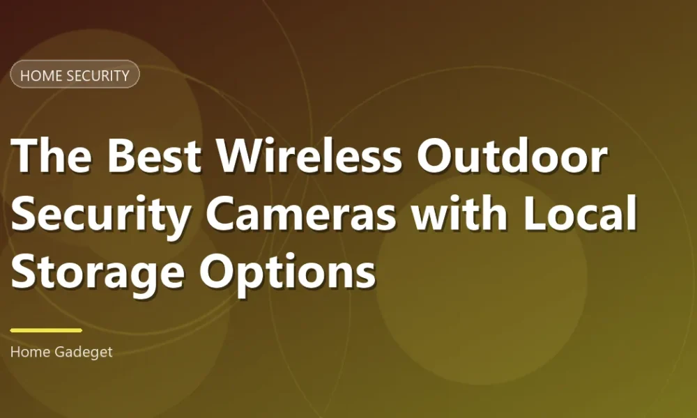 Wireless Outdoor Security Cameras (2026): [Tested]